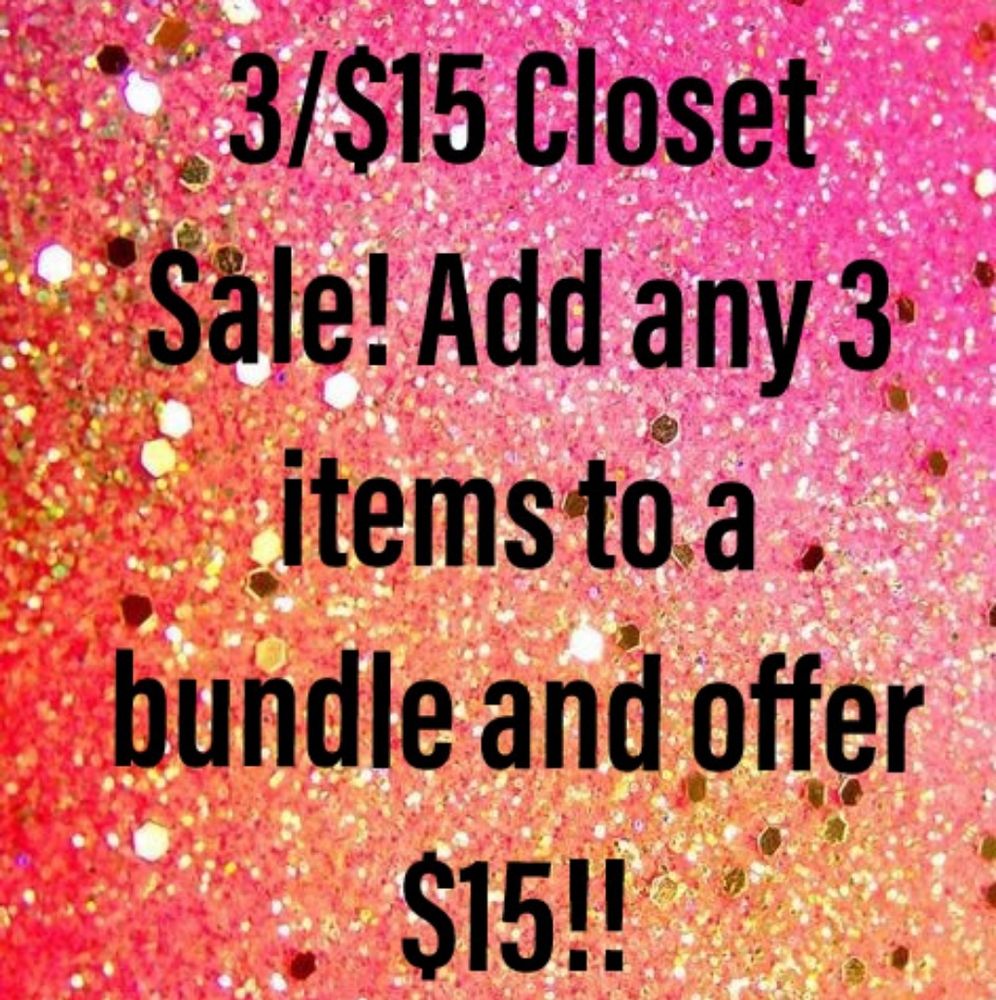 💕3/$15 Closet Sale💕